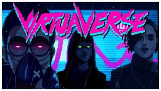 VirtuaVerse - Ep.8 - Cyberpunk Point & Click Adventure