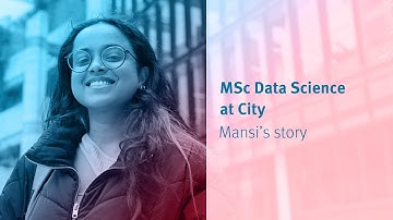MSc Data Science at City | Mansi