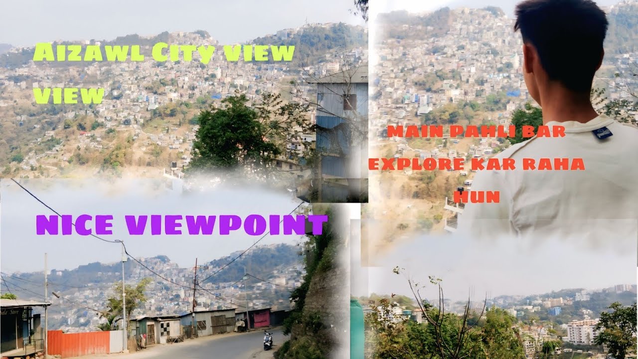 Explored Aizawl for the first time on Sunday