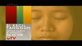 Download lagu Promo GTV : Si Kecil Tangguh (Sabtu & Minggu) [25sec]