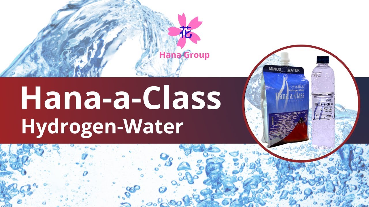 Hana a class Hydrogen Water