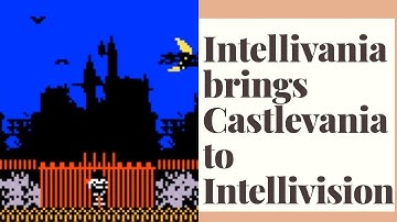 Intellivania Brings Castlevania to Mattel Intellivision