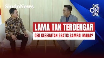 🔴LIVE Update Informasi Program Cek Kesahatan Gratis, Sampai Mana?  | One on One