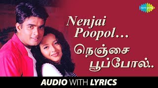 Nenjai poopol song with lyrics in tamil & english:: start singing the
super hit sad love from movie "minnale". music composed by harris
jayaraj. "நெ...