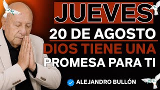 START YOUR THURSDAY WITH FAITH | GOD Has A Promise For You Today | Alejandro Bullón