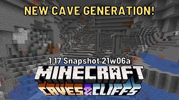 New Cave Generation In Minecraft! Everything you need to know about 1.17 Snapshot 21w06a