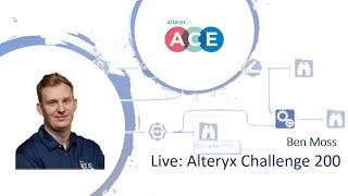 Ben Moss goes Live solving the Alteryx Weekly Challenge 200
