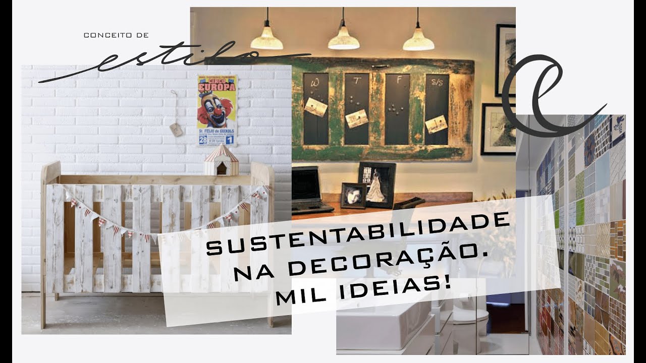 Sustentabilidade | Decoração de Interiores - YouTube