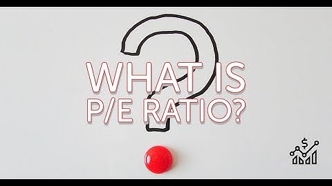 What is P/E ratio? - investing education for beginners