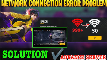 Advance Server Network Connection Error Problem Solution | Network Error Problem Kaise Thik Karen FF