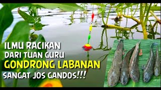 ILMU MANCING DARI MAS GONDRONG LABANAN BENAR-BENAR AMPUH || MANCING IKAN GABUS