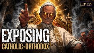 Christian Debates - Exposing the Roman Catholic and Eastern Orthodox Church + Open Panel Call In