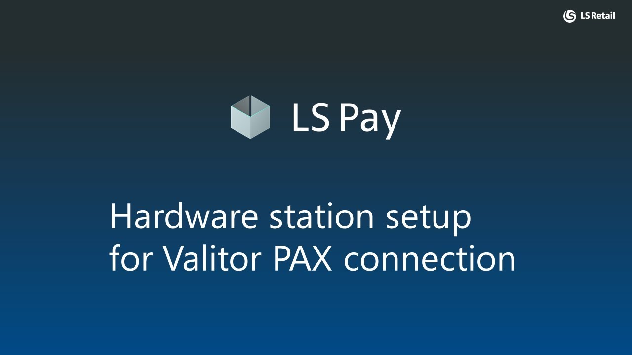 Pax Connection LS Retail POS setup for Valitor PAX Connection - YouTube