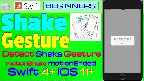 IOS 11+, Swift 4+, Beginners, Tutorial :  Detect Shake Gesture Tutorial   ( motionEnded )