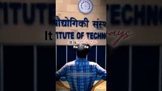 Always 🥶🥵 IIT Motivation IIT status #shorts #iit ##jee IIT #attitude