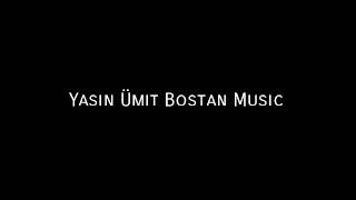 Yasin Ümit Bostan Introsu