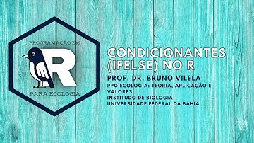 Aula 14 - Condicionantes (ifelse) no R
