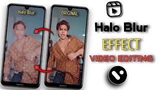 Halo Blur Effect Video Editing In Vita App |  halo blur effect kaise lagaye video me. #haloblur screenshot 5