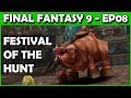 Let&#39;s Play Final Fantasy 9 PS4 LIVE - Festival of the Hunt &amp; QUINA! Part 8