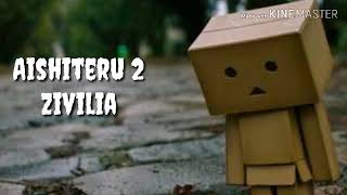 Aishiteru 2 - zivilia (Lirik)