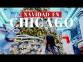 15 COSAS QUE TIENES QUE VER Y HACER EN NAVIDAD EN CHICAGO | Más Viajes Más vida