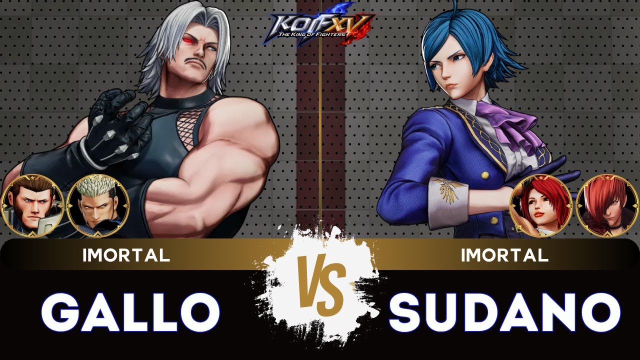 KOF XV🌟GALLO (Goenitz/O.Rugal/Maxima) vs SUDANO (Elizabeth/Vanessa/Iori ...