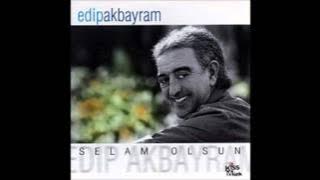Edip Akbayram - Yalan Oldu