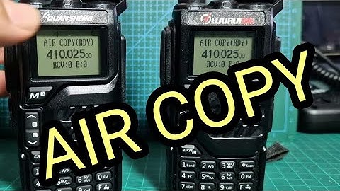 QUANSHENG UV-K5 , AIR Copy/Clone FEATURE Learning ( Put both Radios on same frequency )