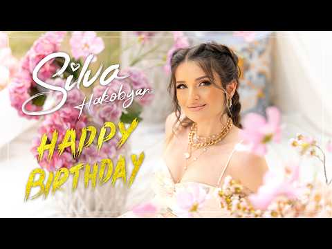 Silva Hakobyan - Happy Birthday (Official Music Video)