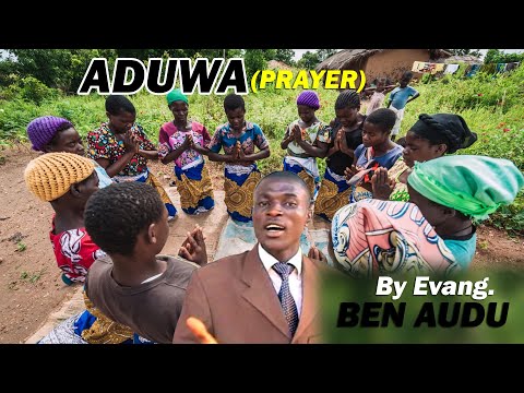 ADUWA, The Power of Prayer | Evang. Ben Audu's Inspiring Gospel Music