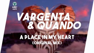 Vargenta & Quando- A Place In My Heart (Original Mix)