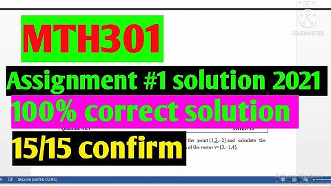 Mth301: Assignment #1solution 2021||100 %correct solution ||Maths by Zahfran