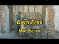 Matt Monroe - Born Free(Lyrics)