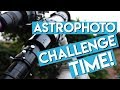 The first Astrophoto-CHALLENGE w/ Astrofarsography