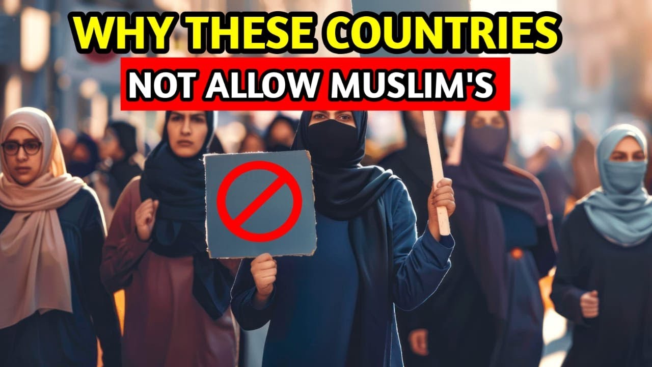 Countries Where Muslims Are Not Allowed 2024