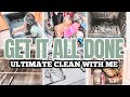 ULTIMATE GET IT ALL DONE | EXTREME CLEAN DECLUTTER & ORGANIZE| COMPLETE DISASTER CLEAN WITH ME