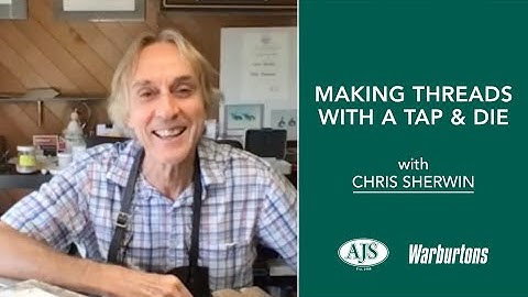 Making Threads with a Tap & Die | Video Tutorial