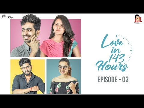 Love in 143 hours Web series (With Subtitles) | Episode 3 - " THE REASON " | CAPDT