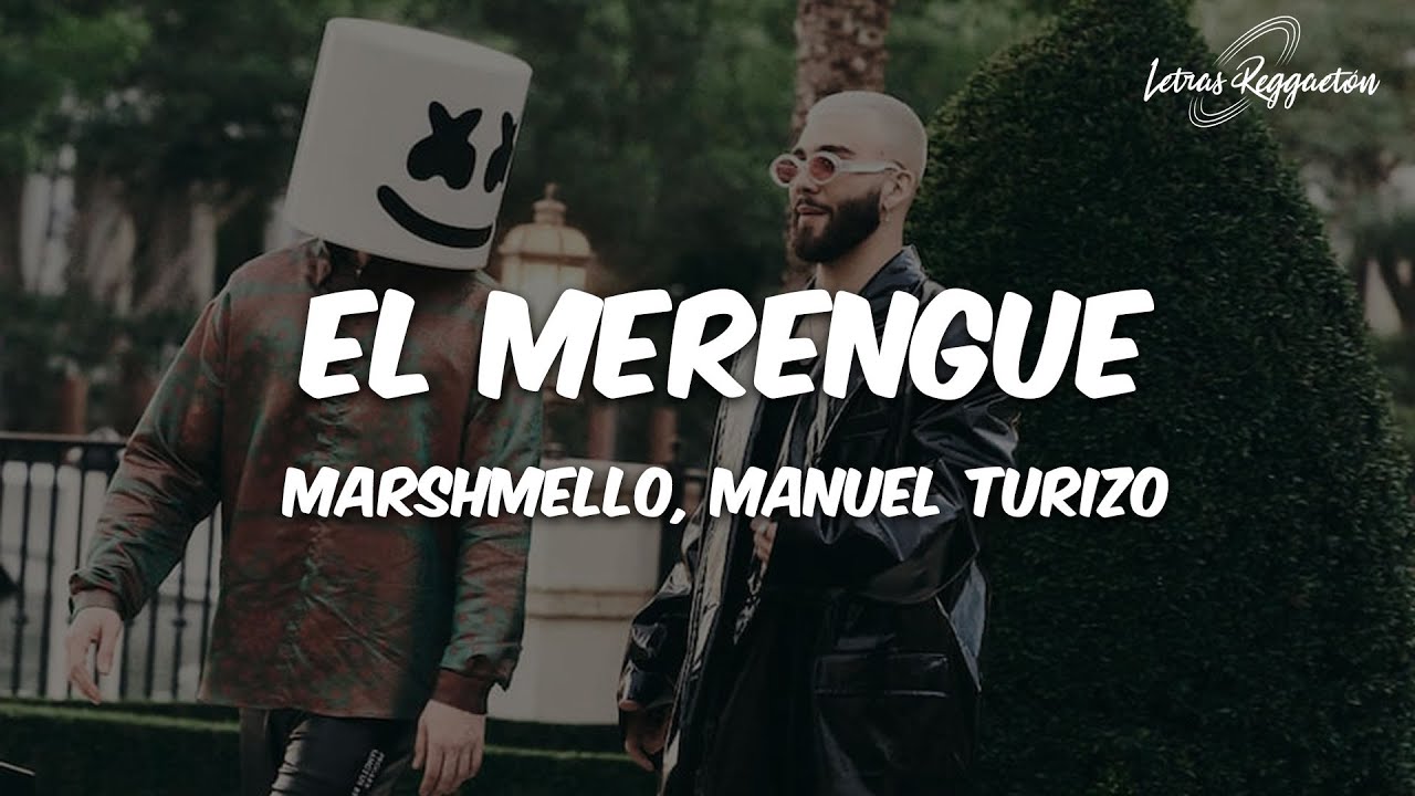 EL MERENGUE MARSHMELLO, MANUEL TURIZO [ Letra / Lyrics ] YouTube