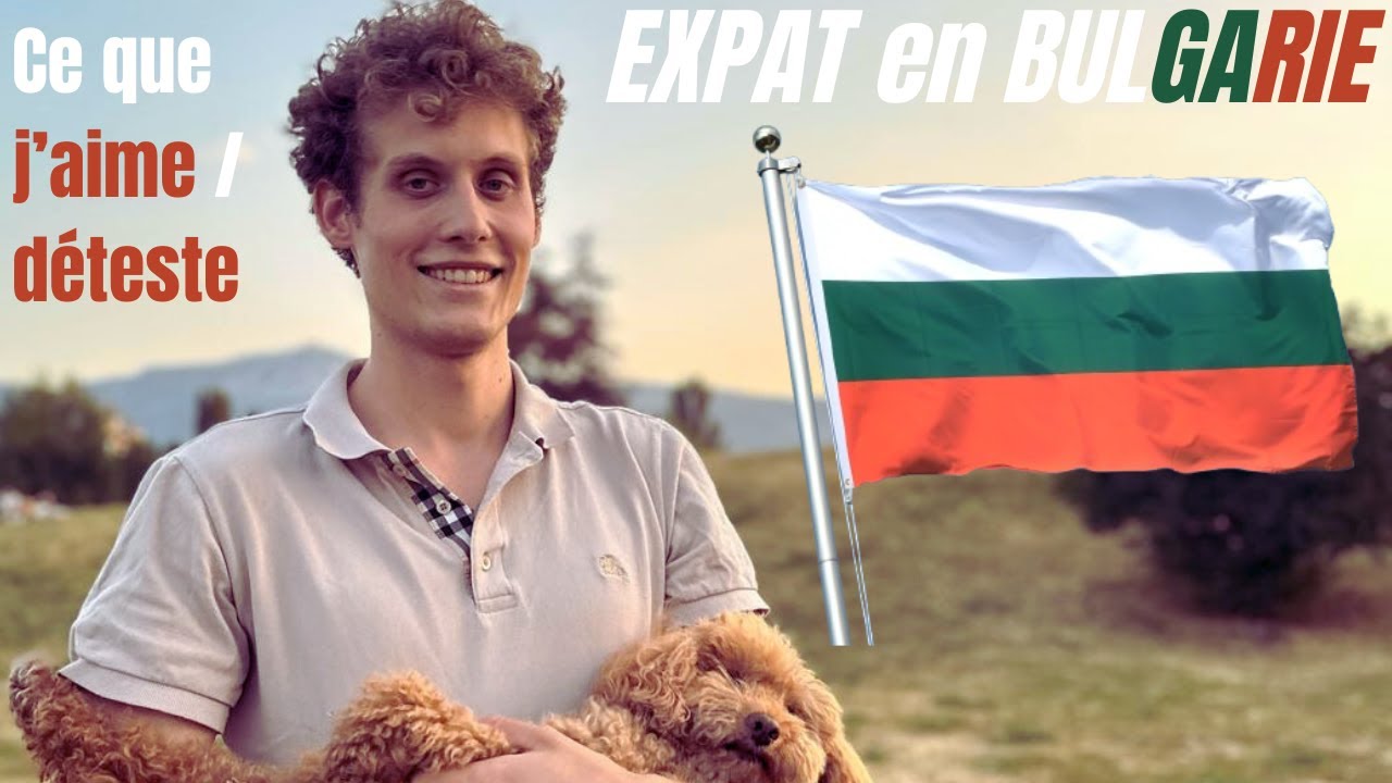 Quitter la France pour la Bulgarie ? Avis expat 2025