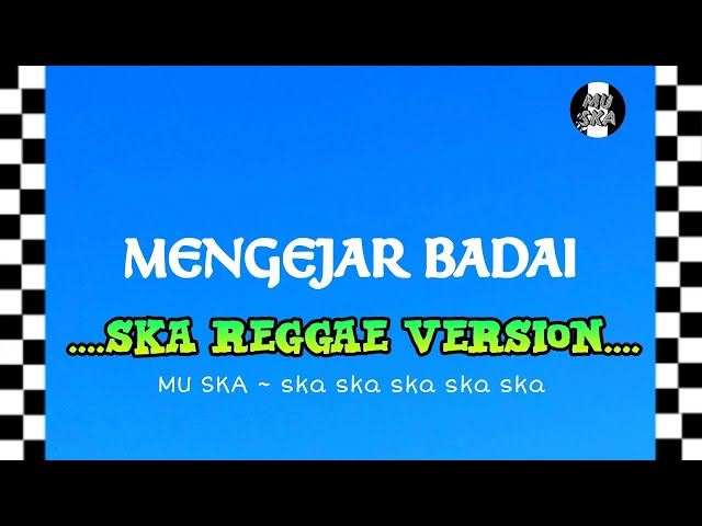 Mengejar Badai - Meggy Z | Reggae SKA Version Cover By MU SKA 🎵 class=