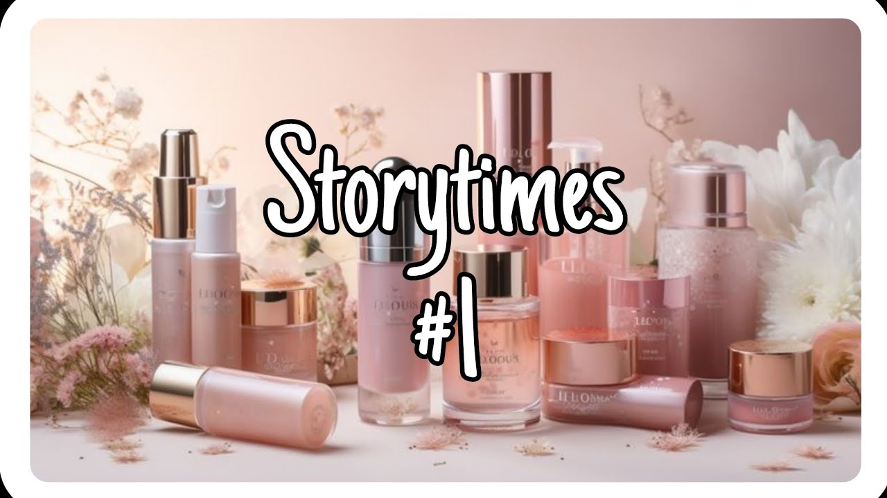 Storytimes #1 // AVISO: Storytimes NO míos.⚠️ #2024 #skincare