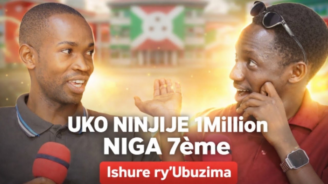 UKO YINJIJE 1.000.000FBU MU DUKORWA DUTODUTO YIGA 7ème || ISHURE RY'UBUZIMA