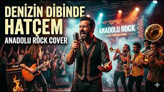 Denizin Dibinde Hatçem - Anatolian Rock Cover