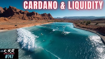 Cardano (ADA) & Liquidity | Cardano Rumor Rundown #747
