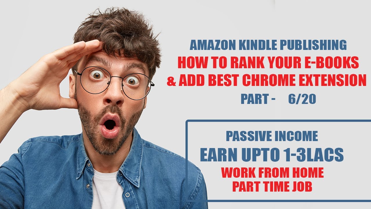 How to Rank Your books add best Chrome Extension - Amazon KDP Passive Income Part - 6/20