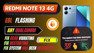 Redmi Note 13 4G Dead Fix | No Display Just Vibrating | EDL Flashing Unlock Tool 100% Tested