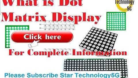 Microcontroller 8051 Lecture 14 What is Dot Matrix Display and How it Work