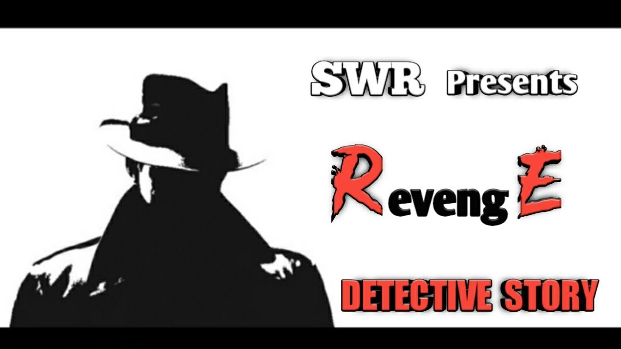 Suspense Detective Story Hindi | RevengE | Thriller Stories | SWR ep 56🔪🕵🔥