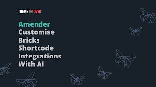 Amender: Customise Bricks Shortcode Integrations With AI